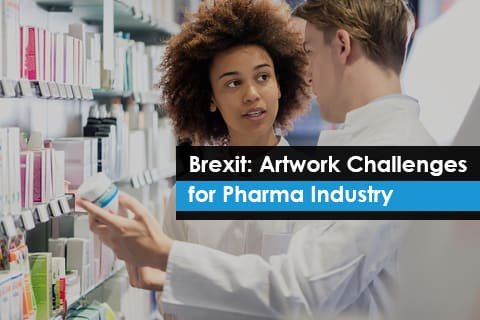 Brexit: Artwork Challenges for Pharma Industry